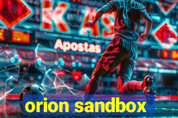 orion sandbox