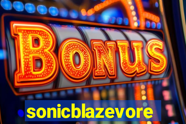 sonicblazevore