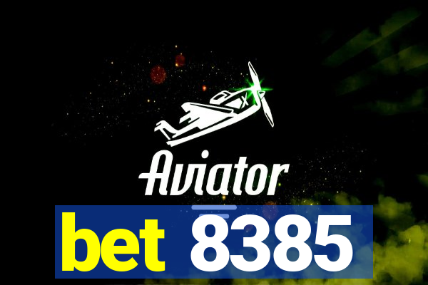 bet 8385