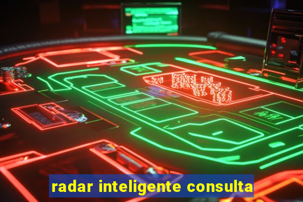 radar inteligente consulta