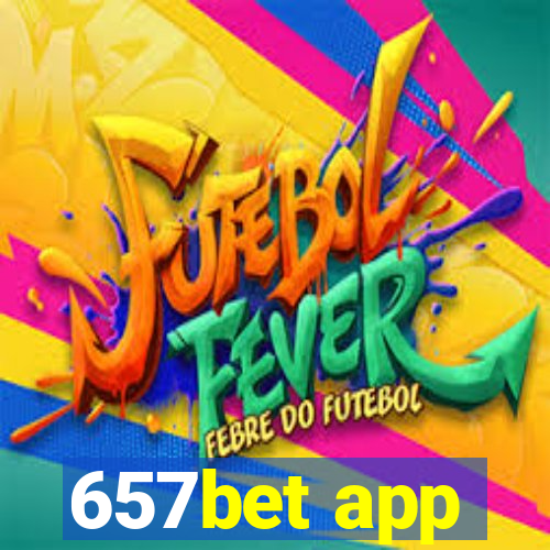 657bet app