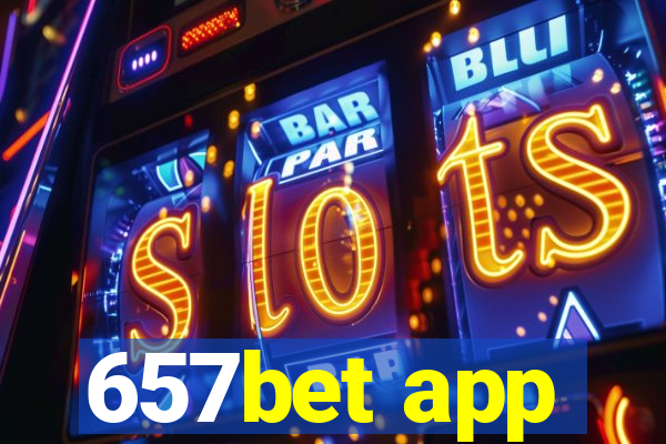 657bet app