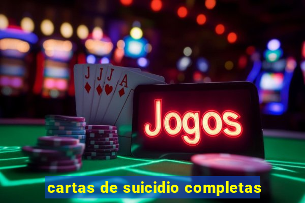 cartas de suicidio completas