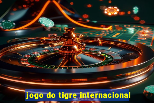 jogo do tigre internacional