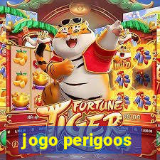 jogo perigoos