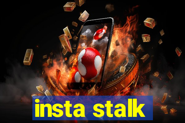 insta stalk