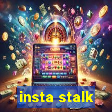 insta stalk