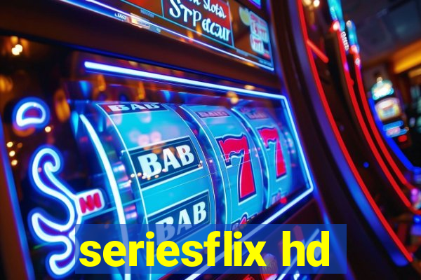 seriesflix hd