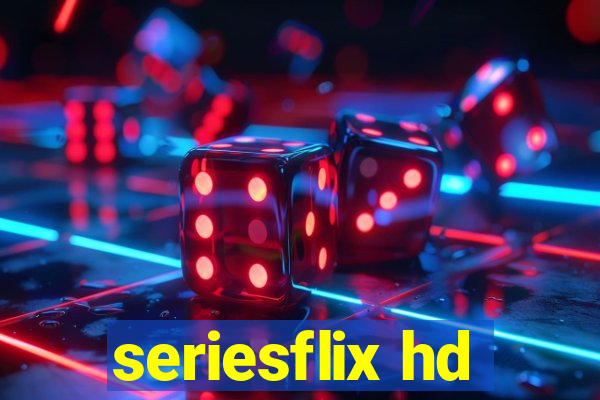 seriesflix hd