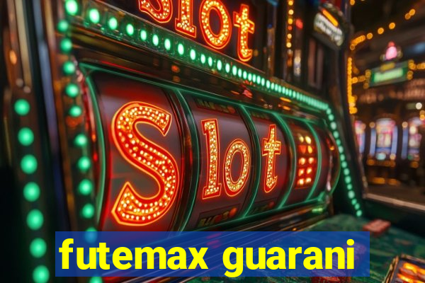 futemax guarani