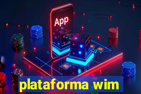 plataforma wim