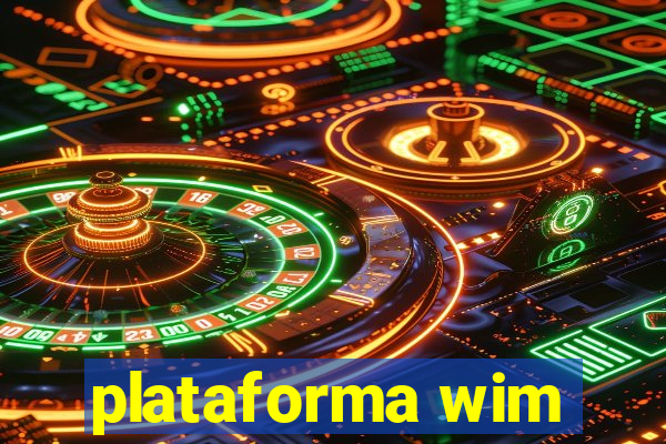 plataforma wim