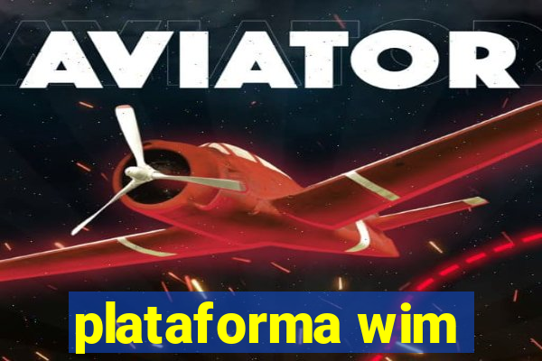 plataforma wim