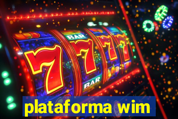 plataforma wim