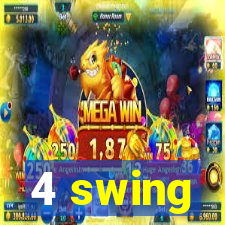 4 swing