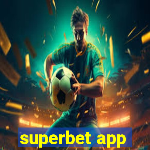 superbet app