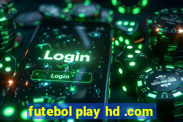 futebol play hd .com