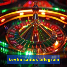 kevlin santos telegram