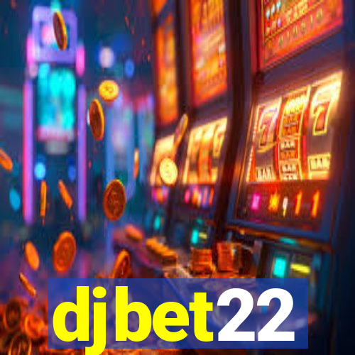 djbet22