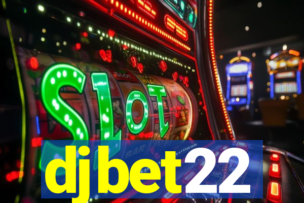 djbet22