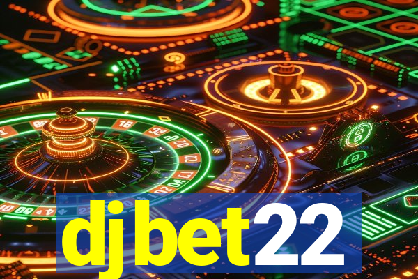 djbet22