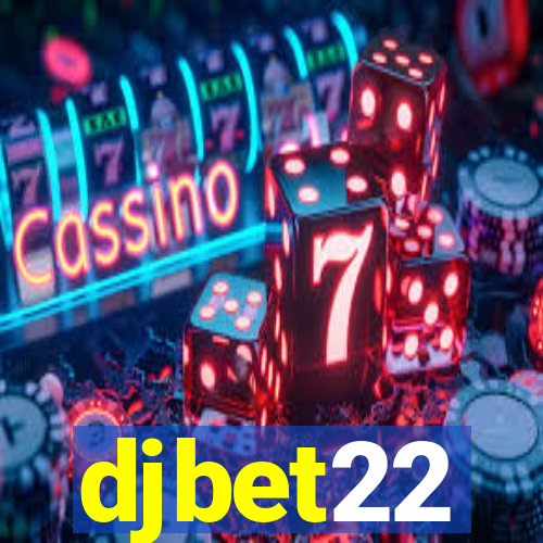 djbet22