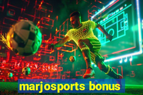 marjosports bonus