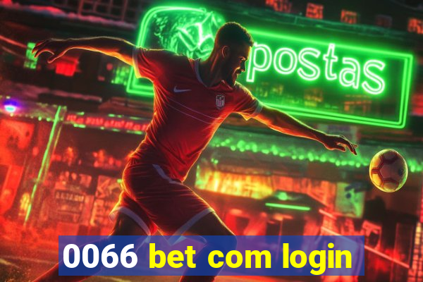 0066 bet com login