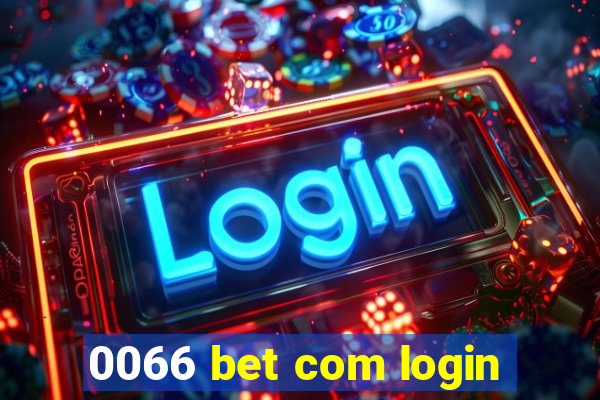 0066 bet com login