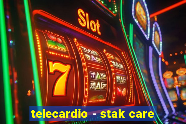 telecardio - stak care