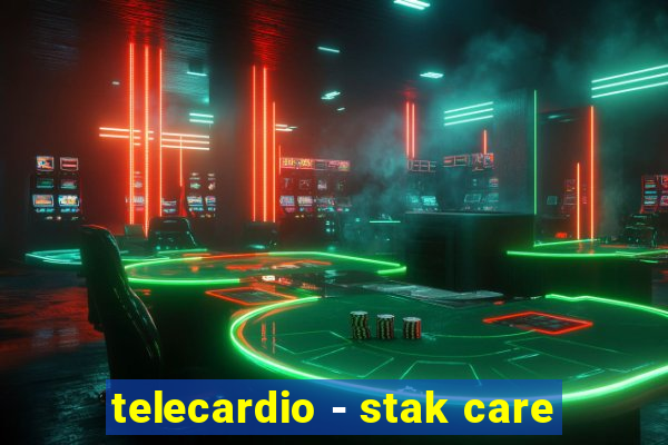 telecardio - stak care