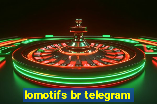 lomotifs br telegram