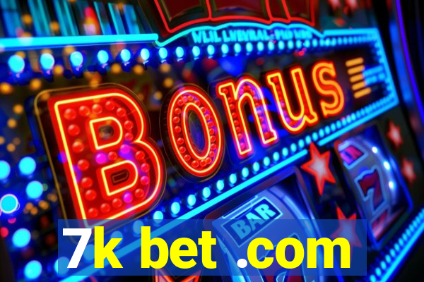 7k bet .com