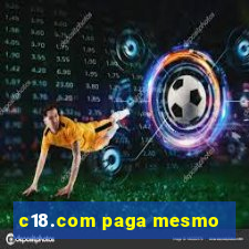 c18.com paga mesmo