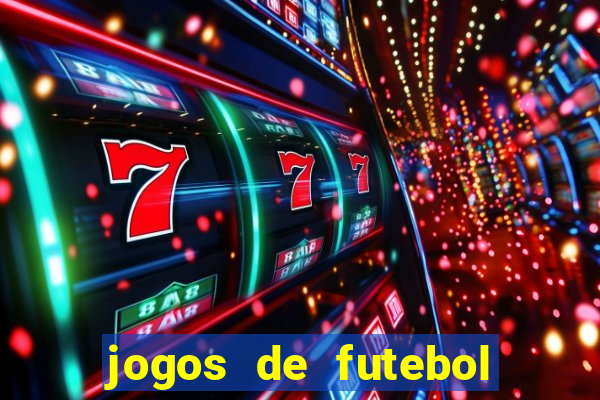 jogos de futebol com dinheiro infinito