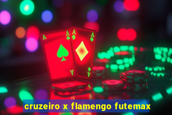 cruzeiro x flamengo futemax