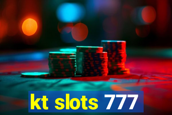 kt slots 777