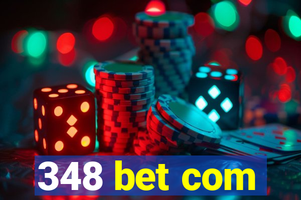 348 bet com