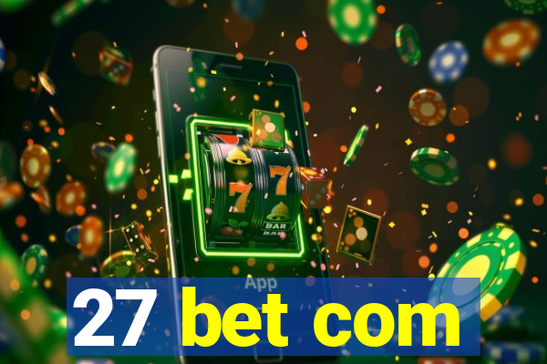 27 bet com