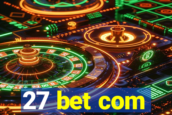 27 bet com