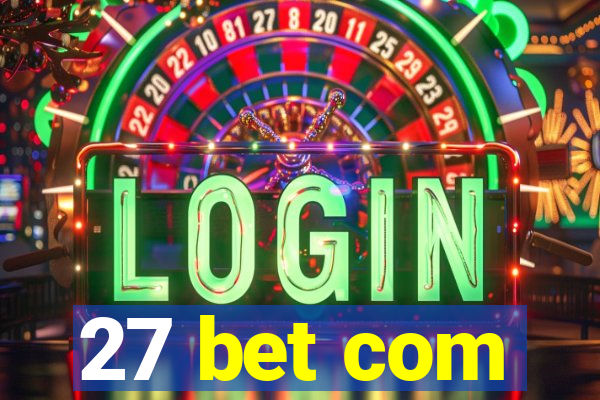 27 bet com