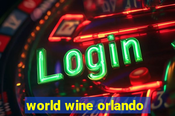 world wine orlando