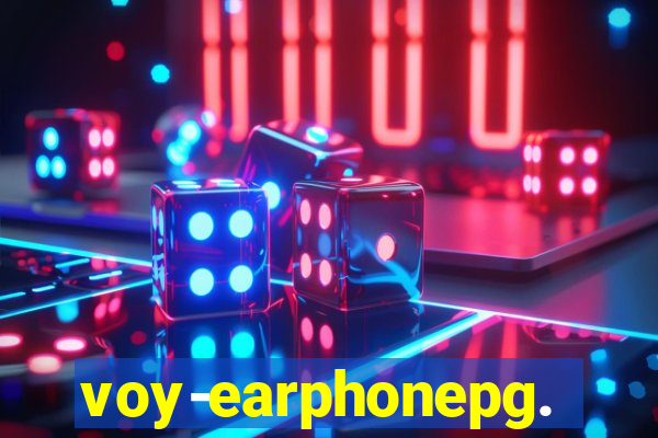 voy-earphonepg.com