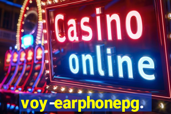 voy-earphonepg.com