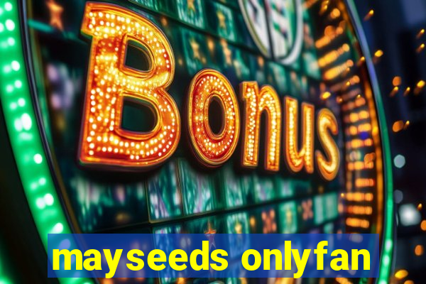 mayseeds onlyfan