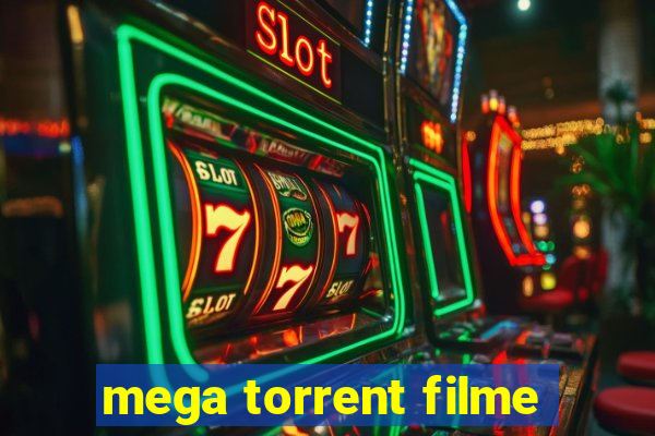 mega torrent filme