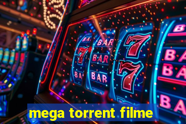 mega torrent filme