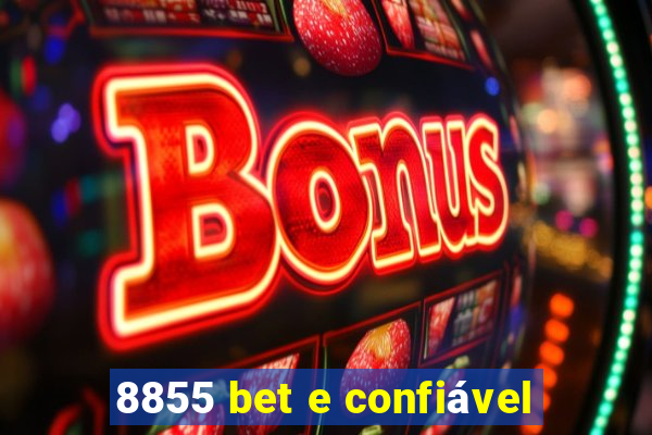 8855 bet e confiável