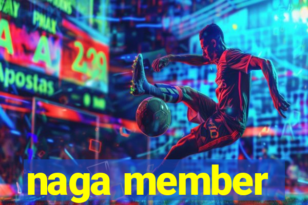 naga member