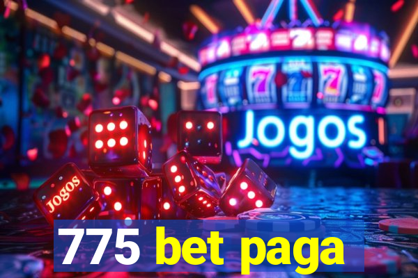 775 bet paga